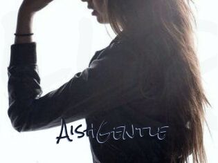 AishGentle