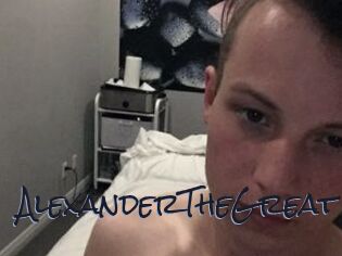AlexanderTheGreat