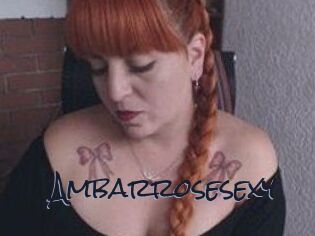 Ambarrosesexy