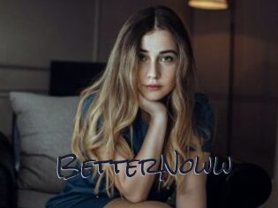 BetterNoww