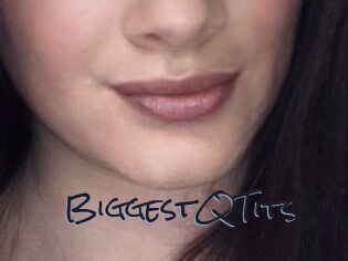 BiggestQTits