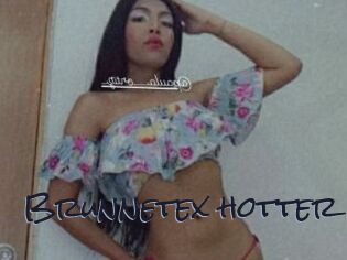 Brunnetex_hotter