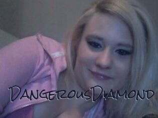 DangerousDiamond