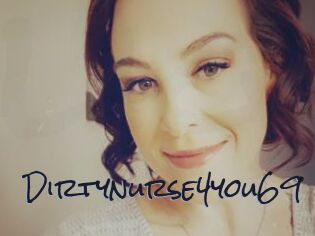 Dirtynurse4you69