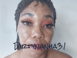 Dirtynanha31