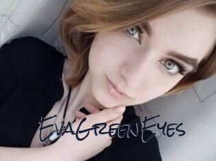 EvaGreenEyes