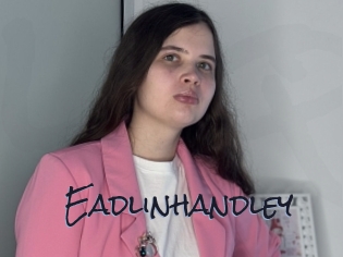 Eadlinhandley