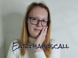 Earthahascall