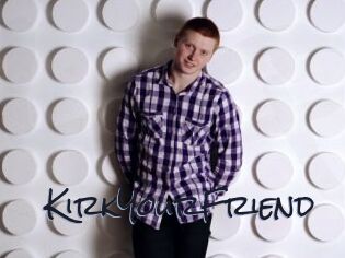 KirkYourFriend