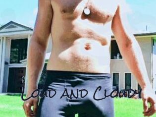 Loud_and_Cloudy