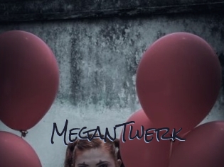 MeganTwerk