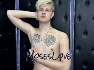 MosesLove