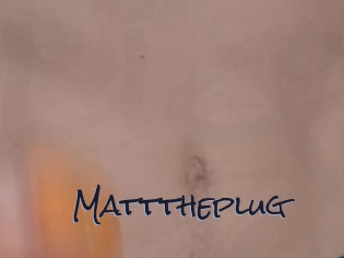 Matttheplug