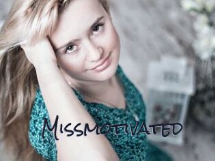 Missmotivated