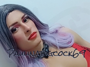 Paulinabigcock69