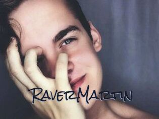 Raver_Martin