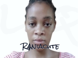 Raniacute