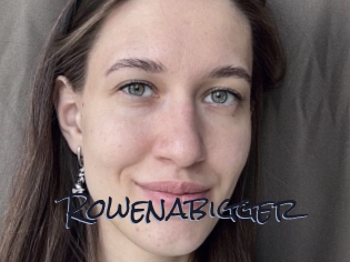 Rowenabigger