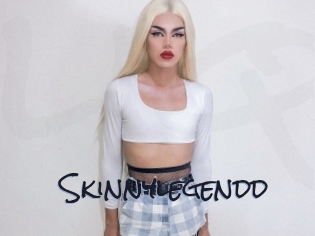 Skinnylegendd