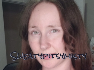 Sweatypitsymisty