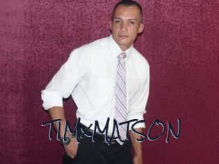 TIMxMATSON