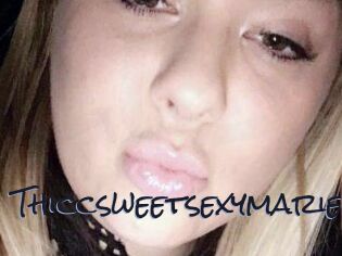 Thiccsweetsexymarie