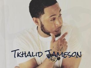 Tkhalid_Jameson