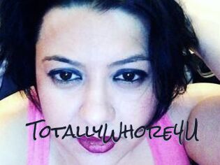 TotallyWhore4U