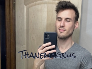 Thanemagnus