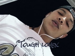 Tough_lovex