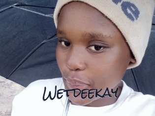 Wetdeekay