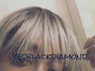 Yesblackdiamond